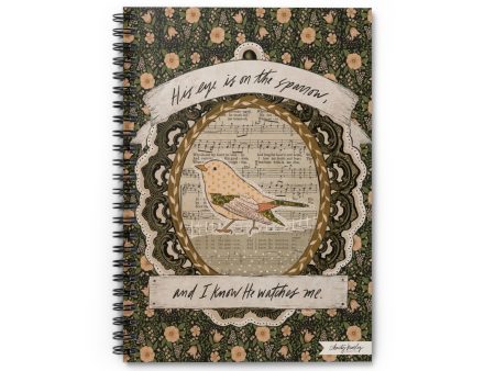 “His Eye is on the Sparrow”  Spiral Notebook - Ruled Line - by Christy Beasley For Cheap